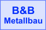 B&B Metallbau GmbH